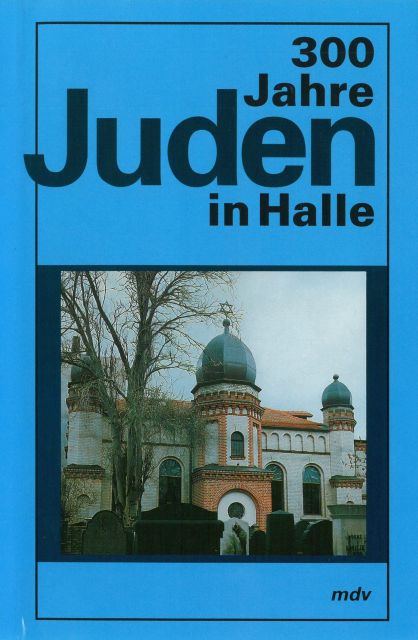 300 Jahre Juden in Halle